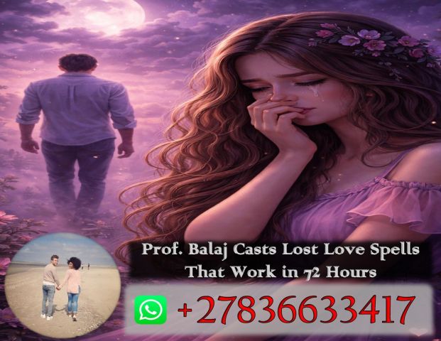Fast-Acting Lost Love Spell to Bring Back Your Lover +27836633417
