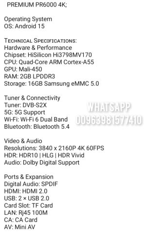PREMIUM PR6000 4K OS: Android 15 CPU HiSilicon Hi3798MV170 4
